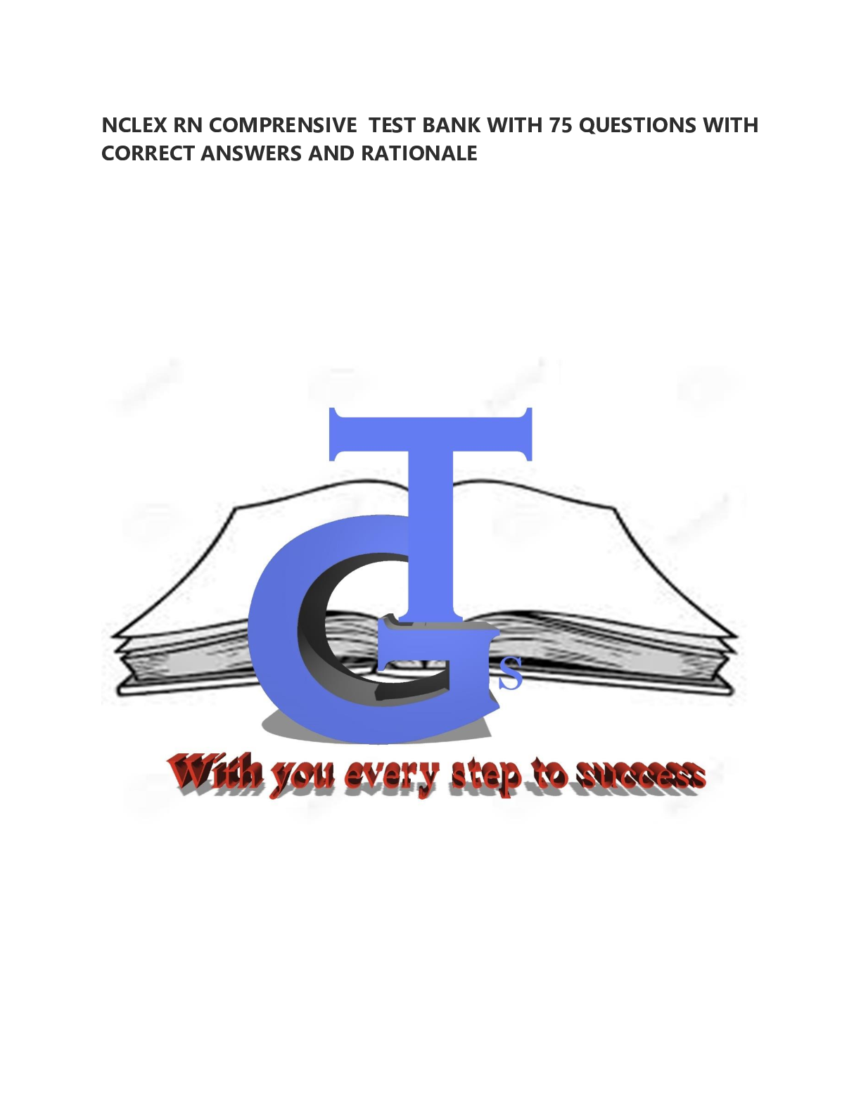 Preview image for NCLEX RN COMPRENSIVE  TEST BANK WITH 75 QUESTIONS WITH CORRECT ANSWERS AND RATIONALE